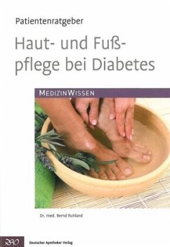 Haut- und Fußpflege bei Diabetes - Ruhland, Bernd