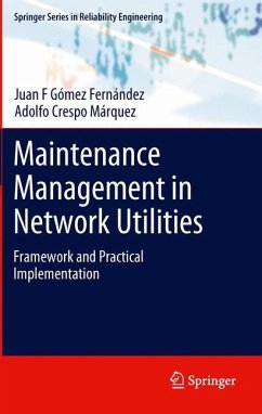 Maintenance Management in Network Utilities - Gómez Fernández, Juan F.;Crespo Márquez, Adolfo