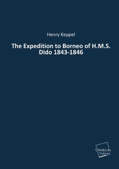 The Expedition to Borneo of H.M.S. Dido 1843-1846 - Keppel, Henry