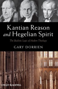 Kantian Reason and Hegelian Spirit - Dorrien, Gary
