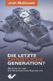 Die letzte christliche Generation Die letzte christliche Generation
