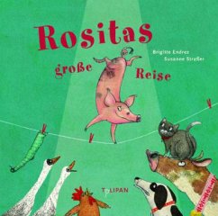 Rositas große Reise - Endres, Brigitte; Straßer, Susanne