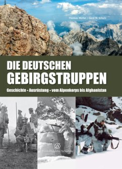 Die deutschen Gebirgstruppen - Müller, Thomas;Schulz, Gerd M.