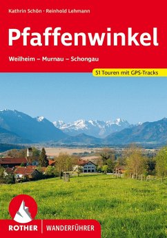 Rother Wanderführer Pfaffenwinkel - Schön, Kathrin;Lehmann, Reinhold