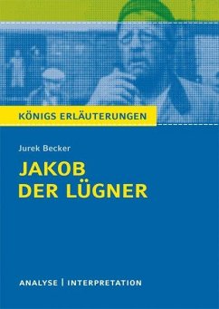 Jakob der Lügner von Jurek Becker. Textanalyse und Interpretation - Becker, Jurek