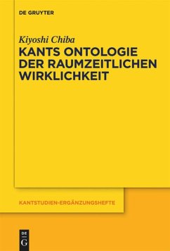 Kants Ontologie der raumzeitlichen Wirklichkeit - Chiba, Kiyoshi