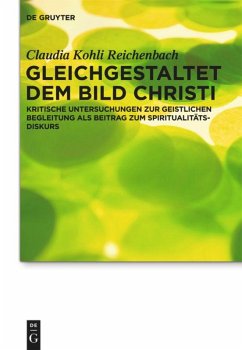 Gleichgestaltet dem Bild Christi - Kohli Reichenbach, Claudia