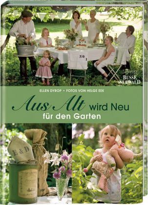 Aus Alt wird Neu für den Garten Aus Alt wird Neu für den Garten