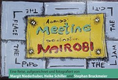 Meeting Nairobi - Bruckmeier, Stephan; Schiller, Heike; Niederhuber, Margit