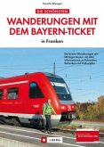 Die schönsten Wanderungen mit dem Bayern-Ticket in Franken