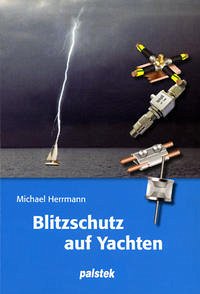 Blitzschutz auf Yachten - Herrmann, Michael