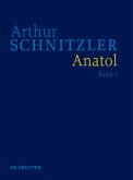 Anatol / Arthur Schnitzler: Werke in historisch-kritischen Ausgaben