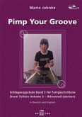 Pimp your Groove, Schlagzeugschule Band 3 für FortgeschritteneDrum Tuition Volume 3 - Advanced Learners, dt./engl., m. 1 Audio-CD