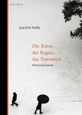 Die Katze, der Regen, das Totenreich