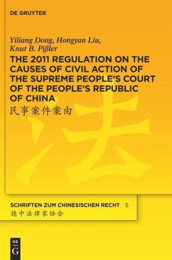 The 2011 Regulation on the Causes of Civil Action of the Supreme People's Court of the People's Republic of China - Dong, Yiliang;Liu, Hongyan;Pißler, Knut B.