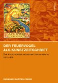 Der Feuervogel als Kunstzeitschrift