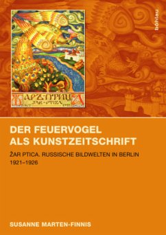 Der Feuervogel als Kunstzeitschrift - Marten-Finnis, Susanne