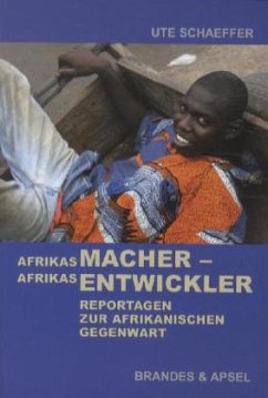 Afrikas Macher - Afrikas Entwickler - Schaeffer, Ute