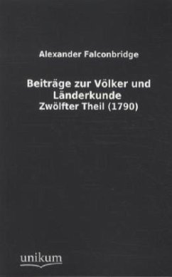 Beiträge zur Völker- und Länderkunde - Falconbridge, Alexander