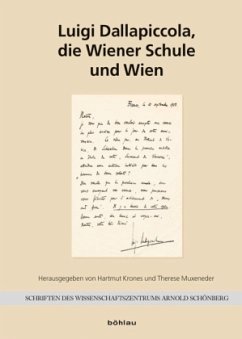 Luigi Dallapiccola, die Wiener Schule und Wien