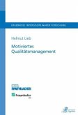 Motiviertes Qualitätsmanagement