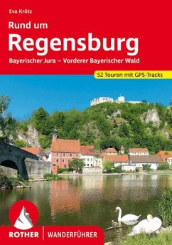 Rother Wanderführer Rund um Regensburg - Krötz, Eva