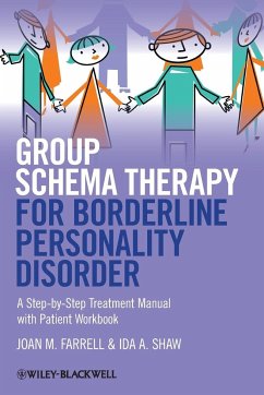 Group Schema Therapy for Borde - Farrell, Joan M.; Shaw, Ida A.
