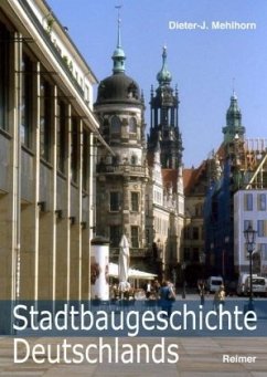 Stadtbaugeschichte Deutschlands - Mehlhorn, Dieter-Jürgen