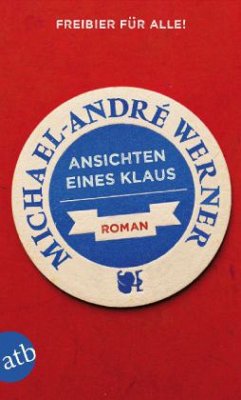 Ansichten eines Klaus - Werner, Michael-André