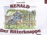 Renald - Der Ritterknappe Band 2 - Ihlefeldt, Gundula