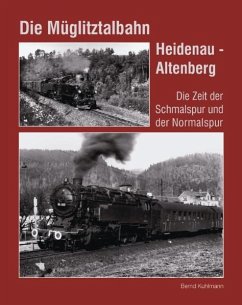 Die Müglitztalbahn Heidenau - Altenberg - Kuhlmann, Bernd
