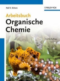 Arbeitsbuch Organische Chemie - Schore, Neil E.