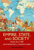 Empire, State, and Society: Britain Since 1830