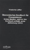 Ökonomisches Handbuch für Frauenzimmer