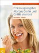 Ernährungsratgeber Morbus Crohn und... - Bild 1
