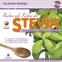 Backen und Kochen mit Stevia - Randus-Riedinger, Eva