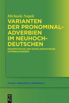 Varianten der Pronominaladverbien im Neuhochdeutschen - Negele, Michaela