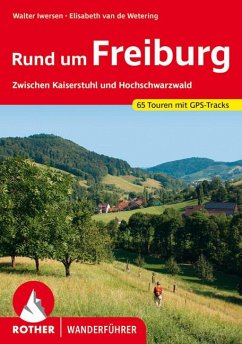 Rother Wanderbuch Rund um Freiburg - Iwersen, Walter;Wetering, Elisabeth van de