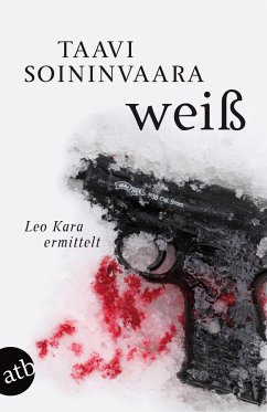 Weiß / Leo Kara ermittelt Bd.2 - Soininvaara, Taavi