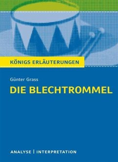 Die Blechtrommel. Textanalyse und Interpretation - Grass, Günter