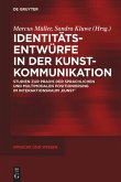 Identitätsentwürfe in der Kunstkommunikation