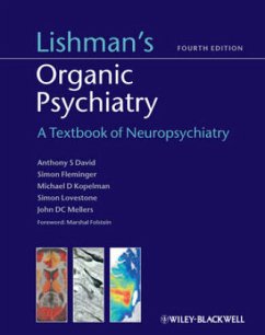 Lishman's Organic Psychiatry - David, Antony; Fleminger, Simon; Kopelman, Michael; Lovestone, Simon; Mellers, John