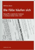 Die Fälle häufen sich