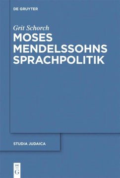 Moses Mendelssohns Sprachpolitik - Schorch, Grit
