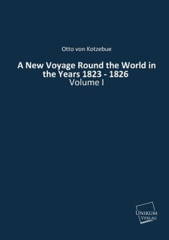 A New Voyage Round the World in the Years 1823 - 1826 - Kotzebue, Otto von