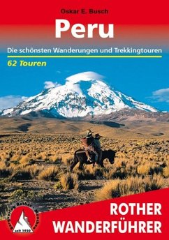 Rother Wanderführer Peru - Busch, Oskar E.