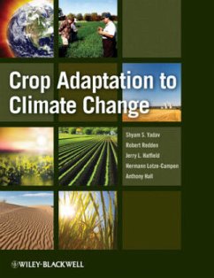 Crop Adaptation to Climate Change - Yadav, Shyam Singh; Redden, Robert; Hatfield, Jerry L.; Lotze-Campen, Hermann; Hall, Anthony