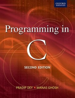 Programming in C 2/E - Dey, Pradip; Ghosh, Manas