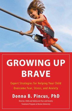 Growing Up Brave - Pincus, Donna B