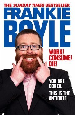 Work! Consume! Die! - Boyle, Frankie